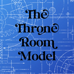 The Throne Room Model - 5/26/23