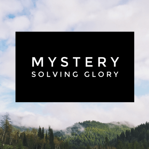 Mystery Solving Glory - 9/14/18