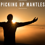 Picking Up Mantles - 1/28/20