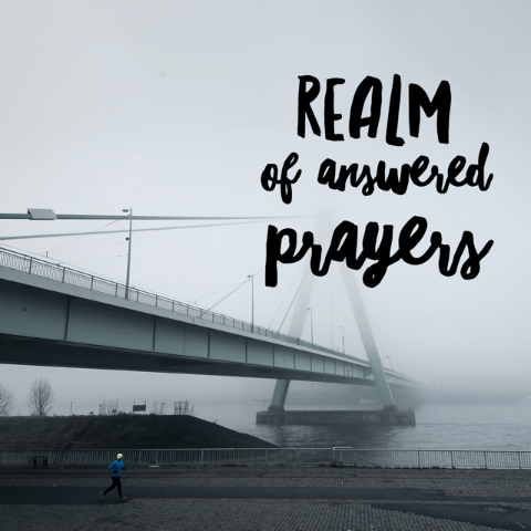 Realm of Answered Prayers - 8/14/18