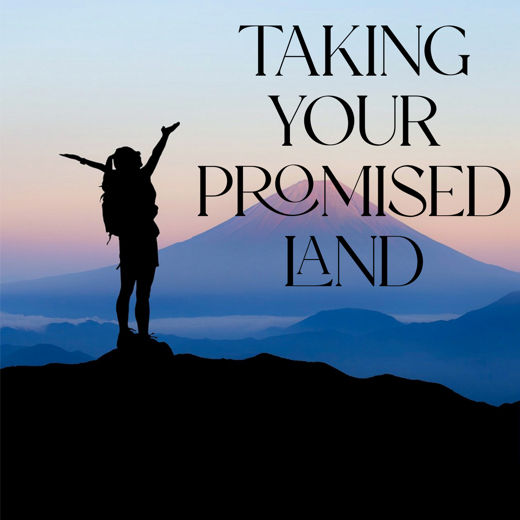 Taking Your Promised Land - 1/8/23