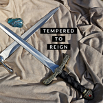 Tempered to Reign - 3/10/20
