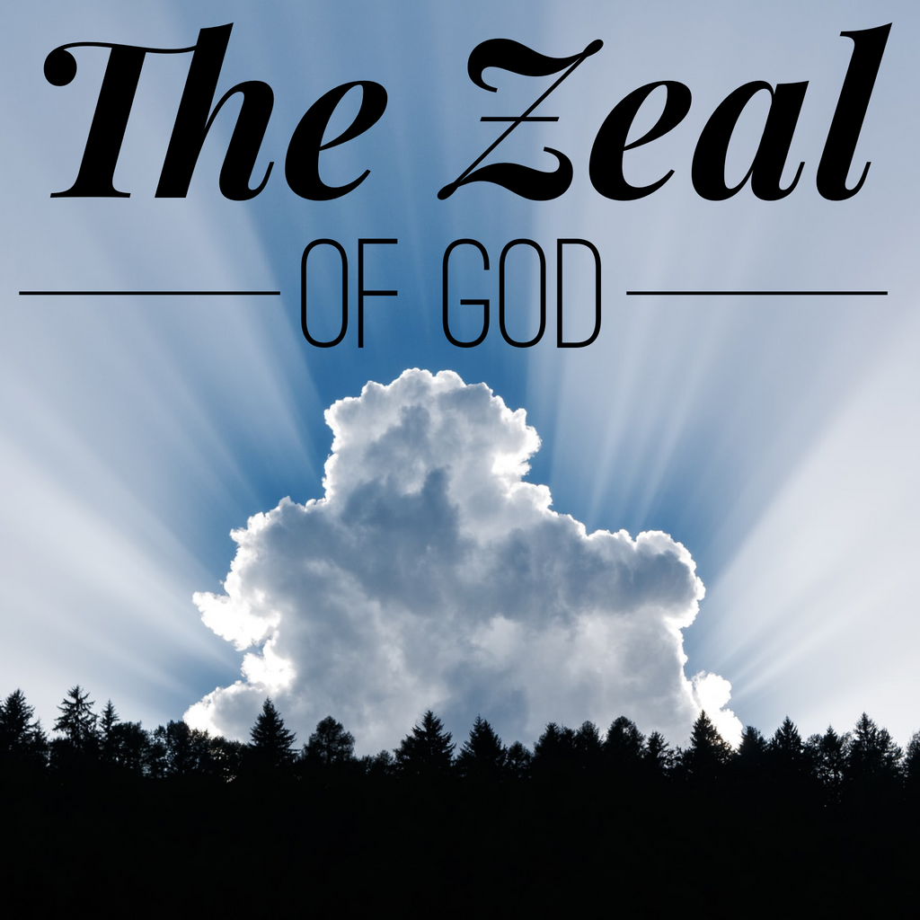 The Zeal of God - 1/24/20