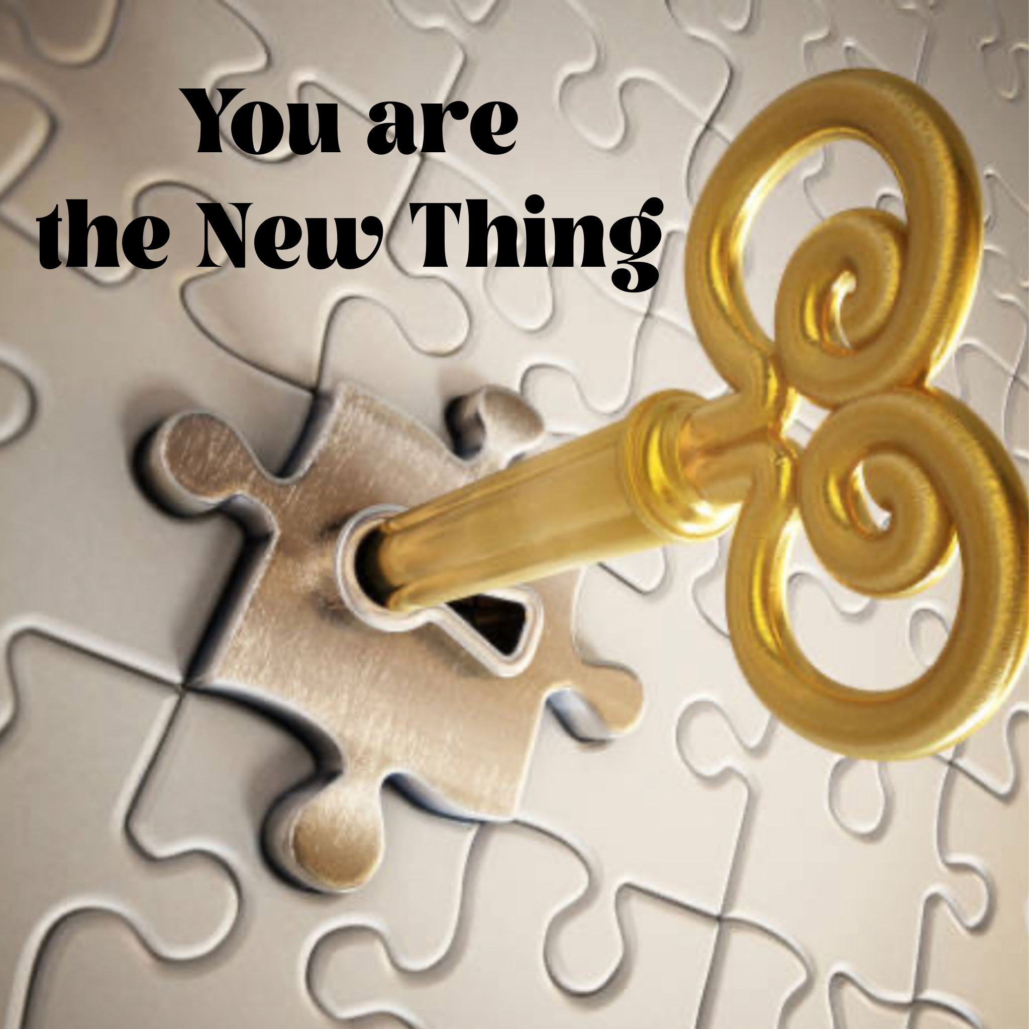 You are the New Thing - 4/14/23