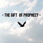 The Gift of Prophecy - 1/25/19