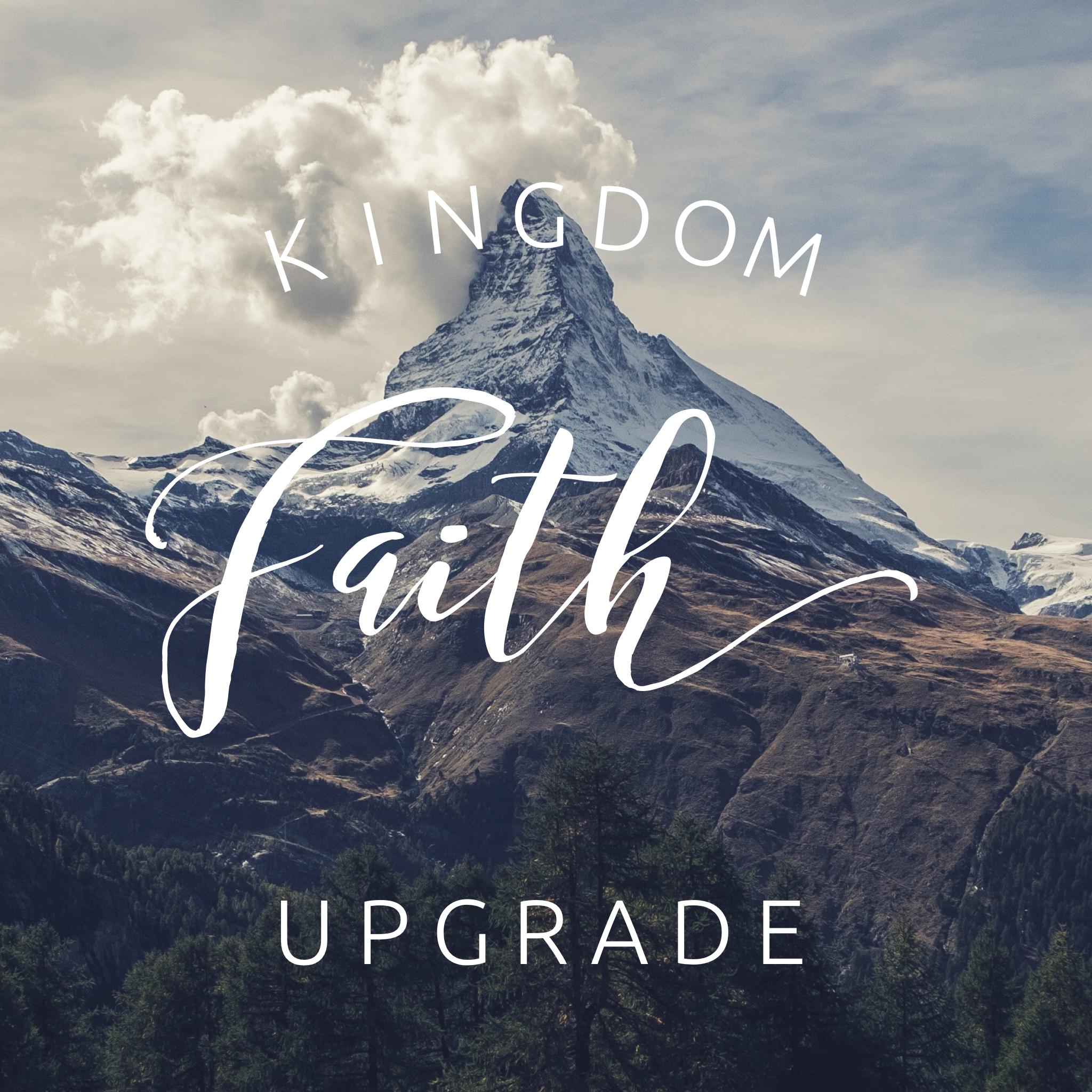 Kingdom Faith Upgrade - 11/23/18
