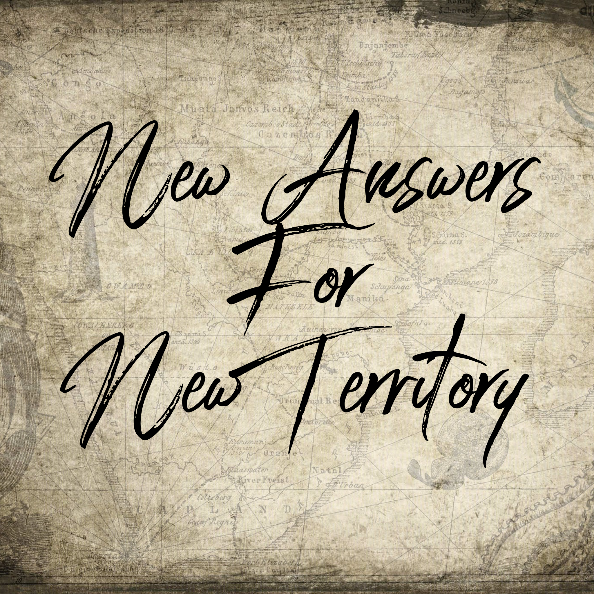 New Answers for New Territory - 10/2/18