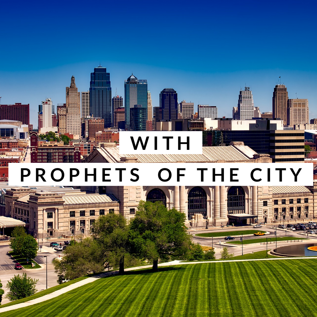 With Prophets of the City - 4/19/19